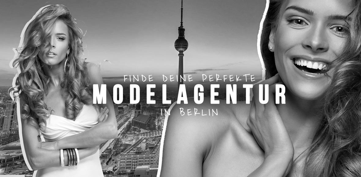 modelagentur-liste-ranking-empfehlung-berlin-model-werden-modeln